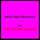 Atelier Opus Musaevum   