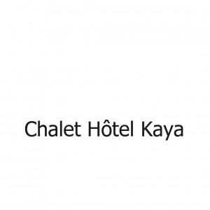 Chalet Hôtel Kaya