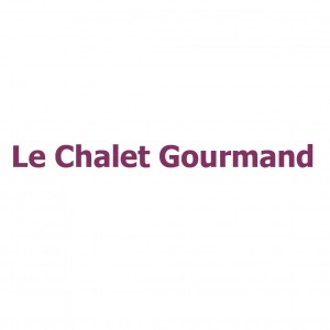 Le Chalet Gourmand