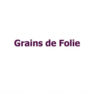 Grains de Folie