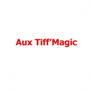 Aux Tiff'Magic