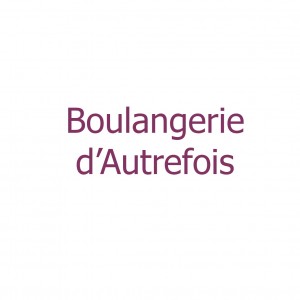 Boulangerie d'Autrefois